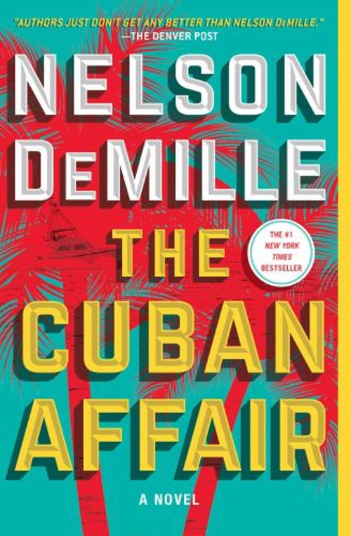 The Cuban Affair : A Novel Paperback Nelson DeMille