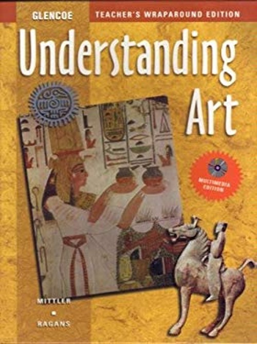 Understanding Art, Teacher’s Wraparound Edition Mittler