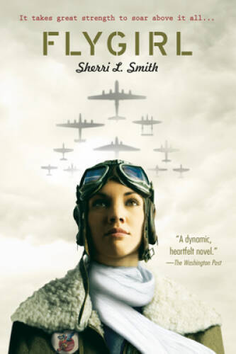 Flygirl – Paperback By Smith, Sherri L. – VERY GOOD