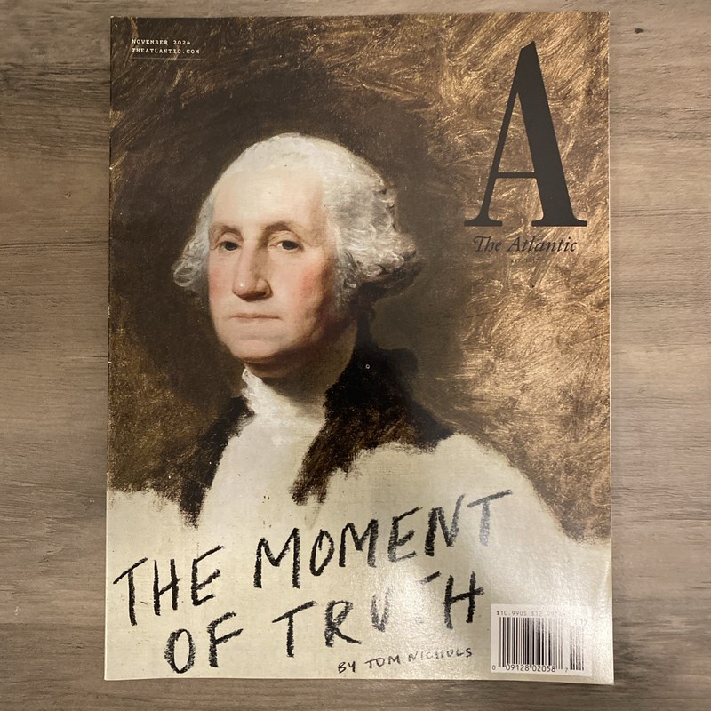 THE ATLANTIC MAGAZINE NOVEMBER 2024 | THE MOMENT OF TRUTH