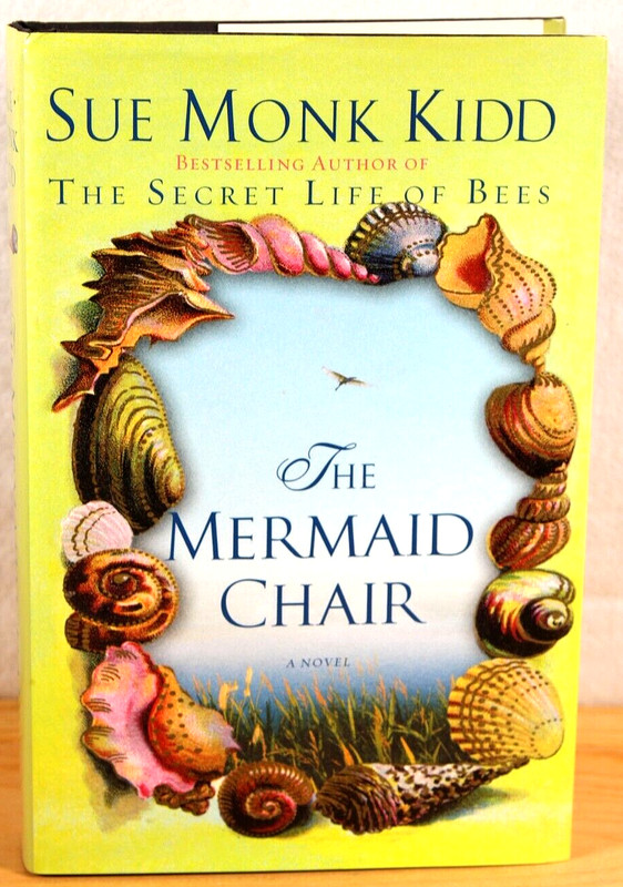 The Mermaid Chair: A Novel by Sue Monk Kidd, Hardcover New Copy!