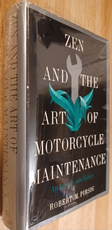 Robert M. Pirsig, Zen and the Art of Motorcycle Maintenance. 1st Hardcover. BCE.