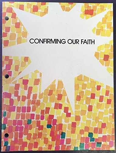 Confirming our faith: A – Paperback, by United Church Press – Very Good