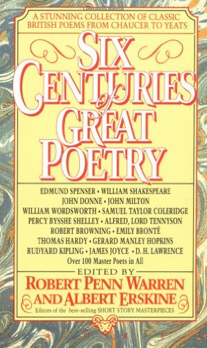 Six Centuries of Great Poetry: A Stunning Collection of Classic British Poems…