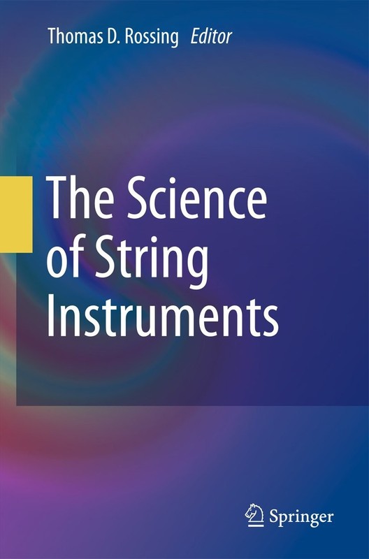 The Science of String Instruments – Rossing, Thomas D. – Good – See conditio…