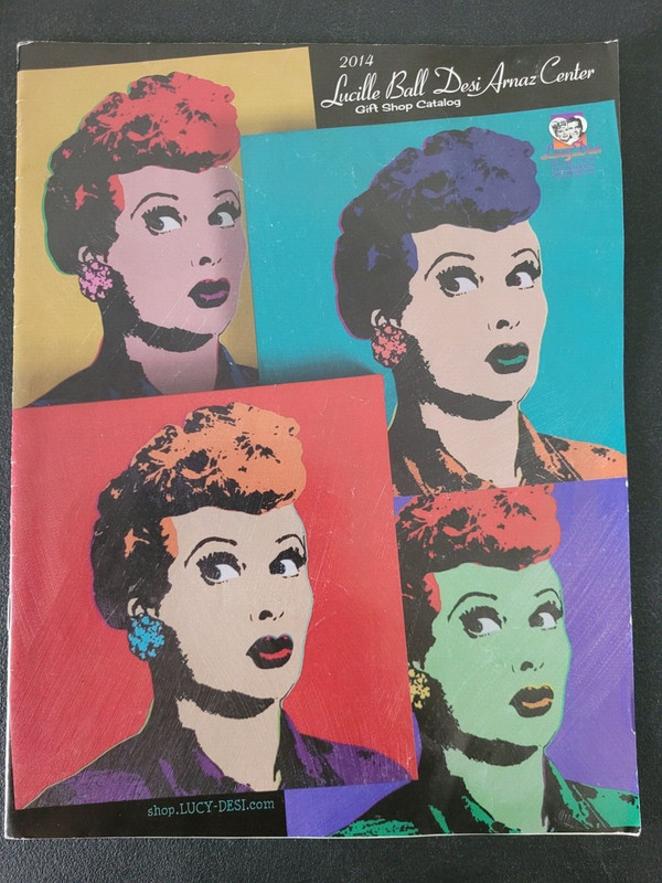 LUCILLE BALL DESI ARNAZ CENTER 2014 OFFICIAL GIFT SHOP CATALOG 18 PAGES!
