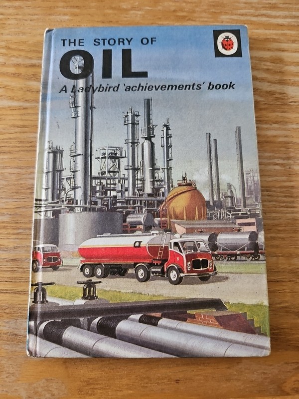The Story of Oil Vintage Ladybird Book Series 601 Wills and Hepworth 1st ed M1