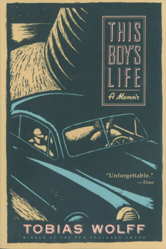 This Boy’s Life: A Memoir – Paperback By Wolff, Tobias – GOOD