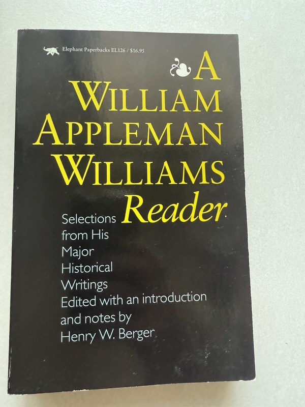 A William Appleman Williams Reader edited by Henry W. Berger – Ivan R. Dee
