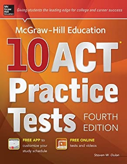 McGraw-Hill Education 10 ACT Practice Tests Paperback Steven W. D