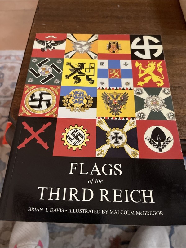 FLAGS OF THE THIRD REICH – Brian L Davis – Brand New
