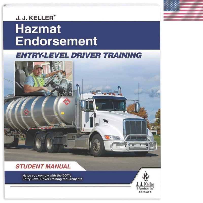 J. J. Keller Hazmat Endorsement: Entry-Level Driver Training Student Manual -…