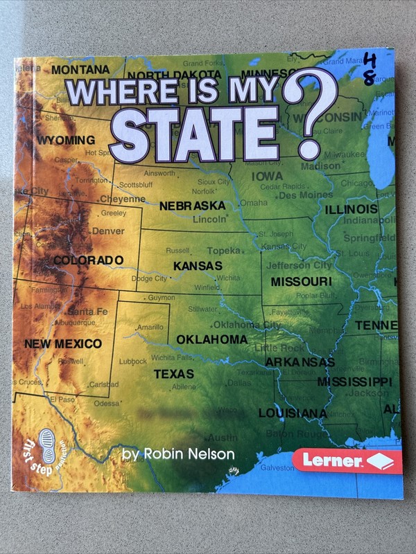 First Step Nonfiction Where Am I? Series Where Is My State? by Robin Nelson