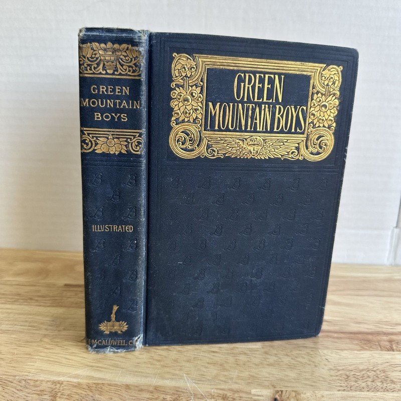 Green Mountain Boys D.P. Thompson 1900 Illustrated M.M. Caldwell Adventure