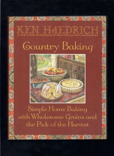Country Baking: Simple Home Baking wi…, Haedrich, Ken