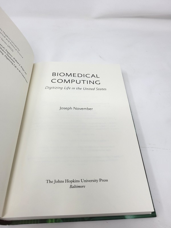 Biomedical Computing: Digitizing Life in the United States --Joseph November gallery