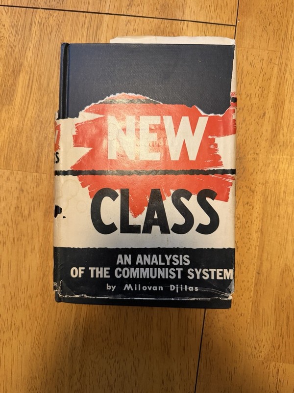 The New Class by Milovan Djilas, Frederick A. Praeger, Hardcover, 1957