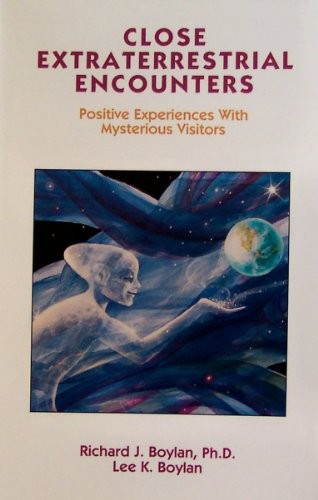 Close Extraterrestrial Encounters: …, Boylan, Richard