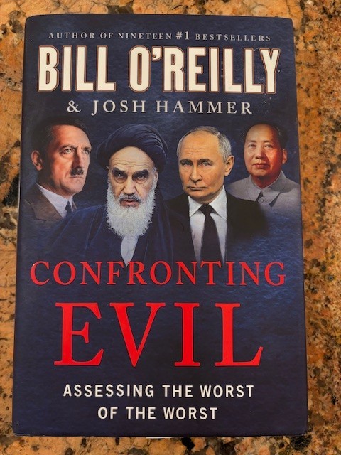 Confronting Evil: Assessing the Worst of the Worst; Bill O’Reilly HC Very good