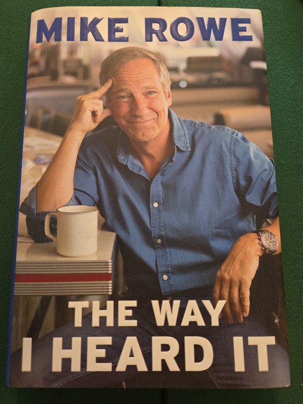 The Way I Heard It By Mike Rowe. Hardcover with Dust Jacket. Only Read Once