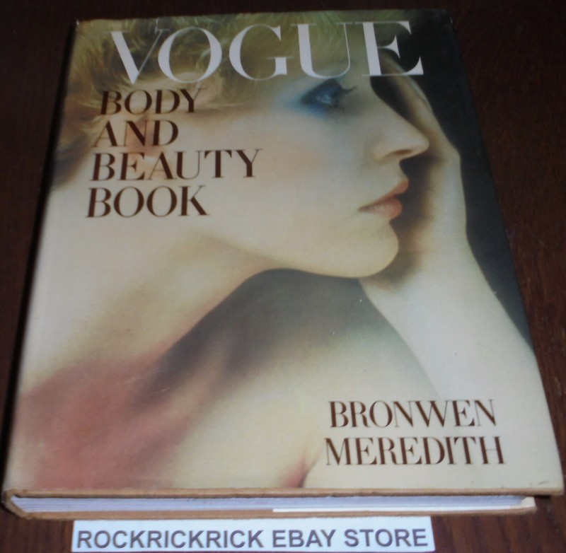 VOGUE BODY AND BEAUTY BOOK BY BRONWEN MEREDITH HARDCOVER RARE 1980 19CM X 25CM