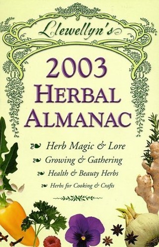 Llewellyn’s 2003 Herbal Almanac, Various Contributors