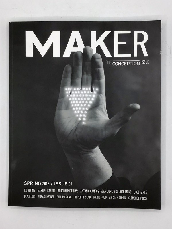 MAKER Magazine The Conception Issue 01 Spring 2012 Alyse Archer-Coité editor