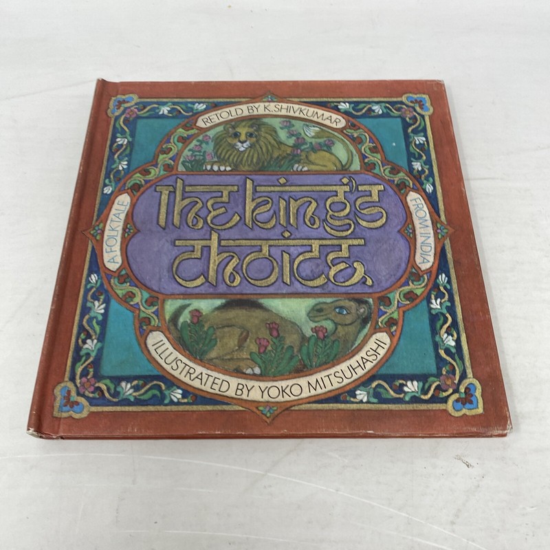 The King’s Choice A Folktale From India K. Shivkumar 1971 Parents Magazine Press