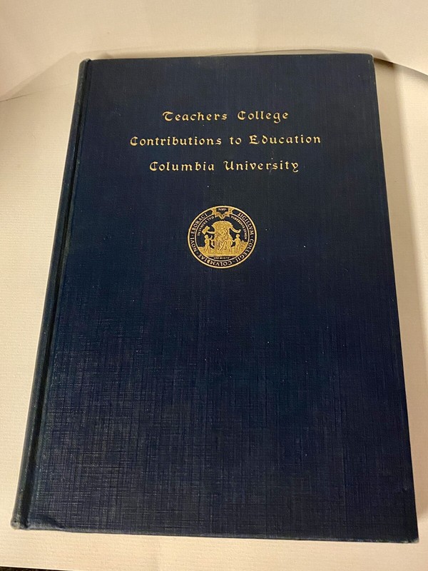 Columbia University Contribution To Education Teachers College 1918 By Maddox