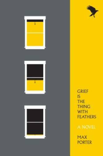 Grief Is the Thing with Feathers: A Novel – Paperback By Porter, Max – GOOD
