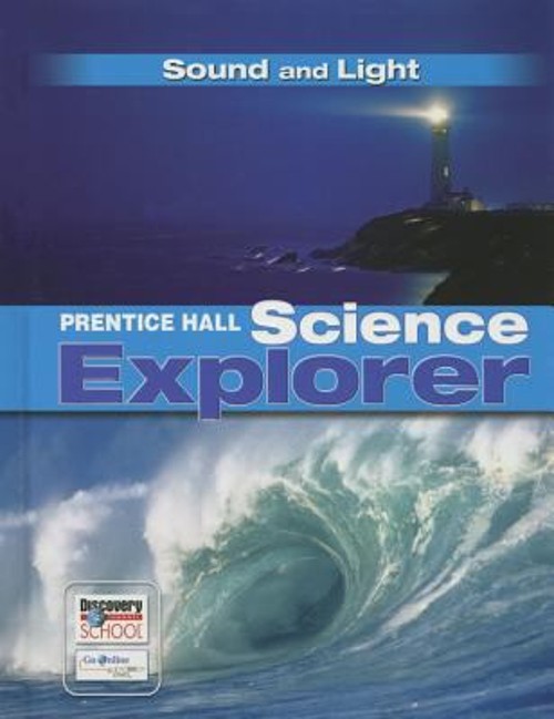 Science Explorer – Sound and Light Prentice Hall Direct Education