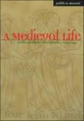 A Medieval Life: Cecilia Penifader of Brigstock, c. 1295-1344 by Bennett, Judit