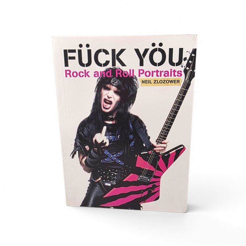 Neil Zlozower Fuck You Rock and Roll Portraits Photography Book Motley Crue 2008