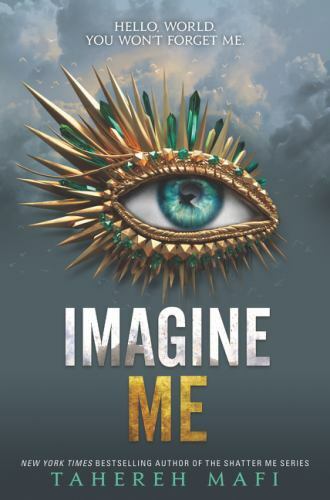 Imagine Me (Shatter Me: Series One, 6), Mafi, Tahereh, Very Good Book