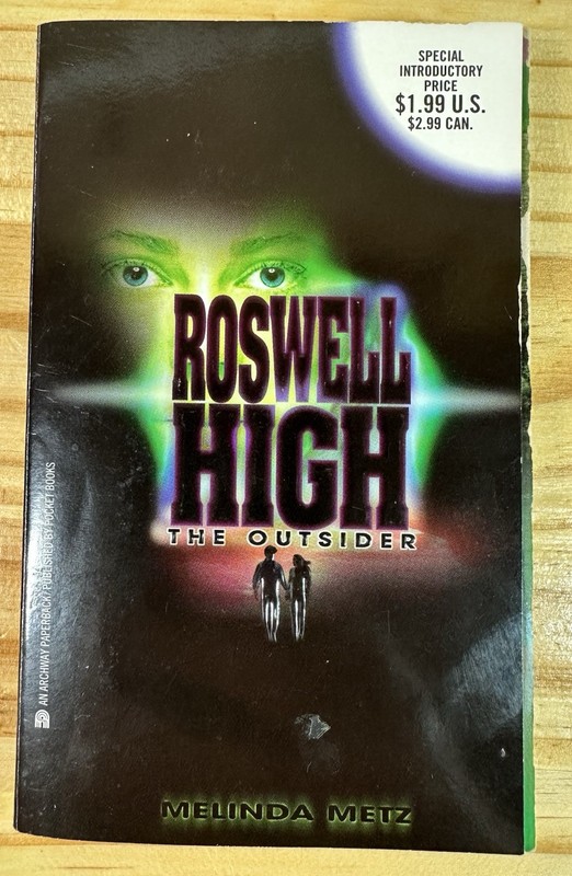 The Outsider:Roswell High #1 by Melinda Metz PB 1998 1st Archway Printing 1st ED