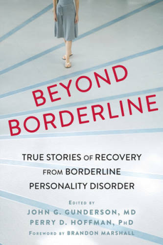Beyond Borderline: True Stories of Recovery from Borderline Personality D – GOOD