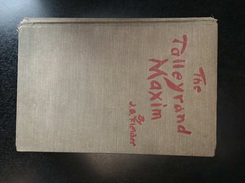 THE TALLEYRAND MAXIM – J.S. Fletcher (1921 Alfred A Knopf Inc)  Hardcover