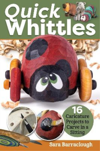 Sara Barraclough Quick Whittles (Paperback)