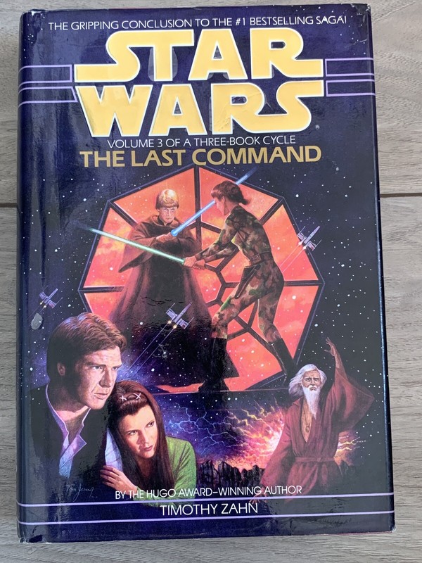 Star Wars : The Thrawn Trilogy: The Last Command by Timothy Zahn (1993, Hardcove