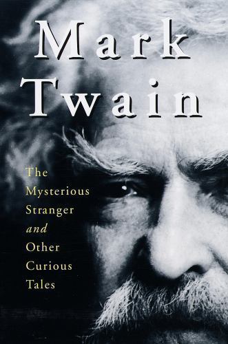 Mark Twain: The Mysterious Stranger and Ot- hardcover, 9780517150733, Mark Twain