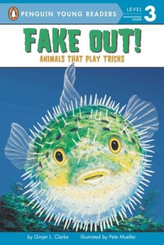 Fake Out!: Animals That Play Tricks (Penguin Young Readers, Level 3) – VERY GOOD