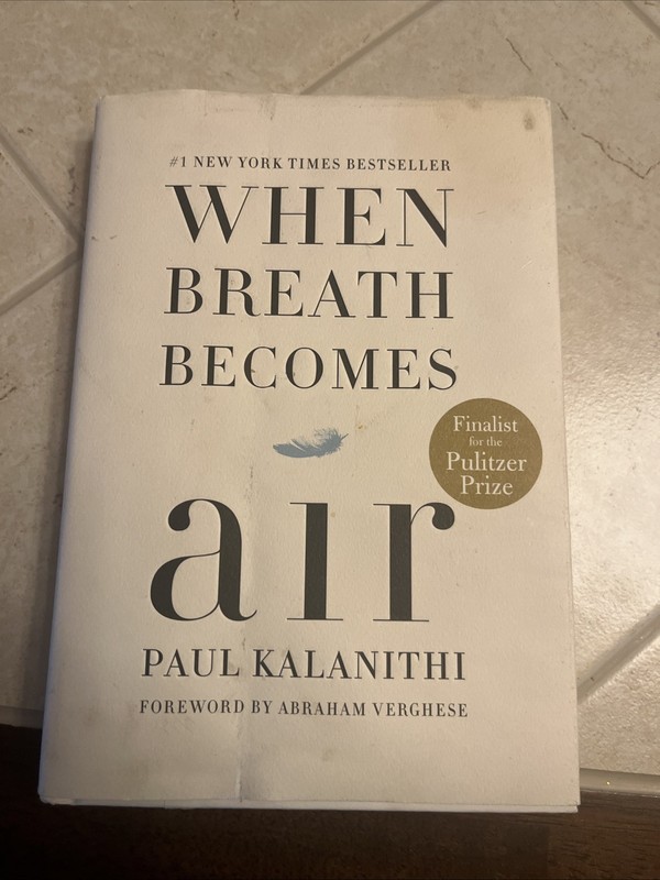 When Breath Becomes Air : Pulitzer Prize Finalist by Paul Kalanithi (2016,…
