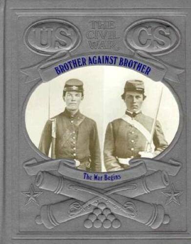 Brother Against Brother (Civil War) – Hardcover By William C. Davis – GOOD