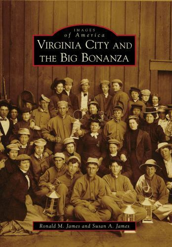 Virginia City and the Big Bonanza, Nevada, Images of America, Paperback