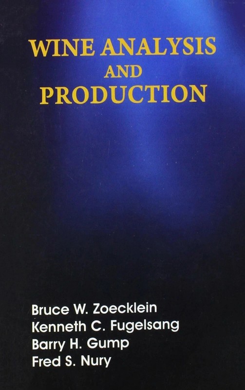 New: WINE ANALYSIS AND PRODUCTION by ZOECKLEIN 1st ed- 9788123905181