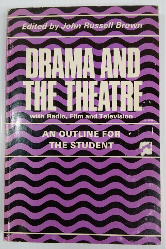 Outlines Ser.: Drama and the Theatre : With Radio, Film and Television; an…