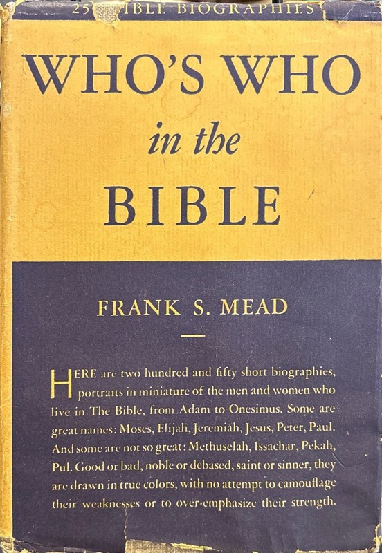 Who’s Who in the Bible by Frank S. Mead 1934 Harper Hardcover