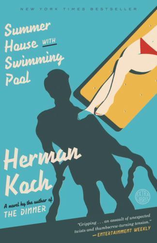 Summer House with Swimming Pool: A Novel – 9780804138833, paperback, Herman Koch