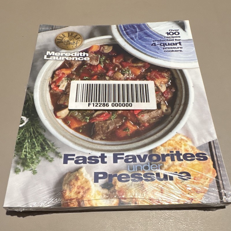 Fast Favorites Under Pressure Meredith Laurence Blue Jean Chef Pressure Cooker