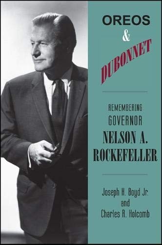 Oreos & Dubonnet: Remembering Governor Nelson A. Rockefeller (Excelsior Edition